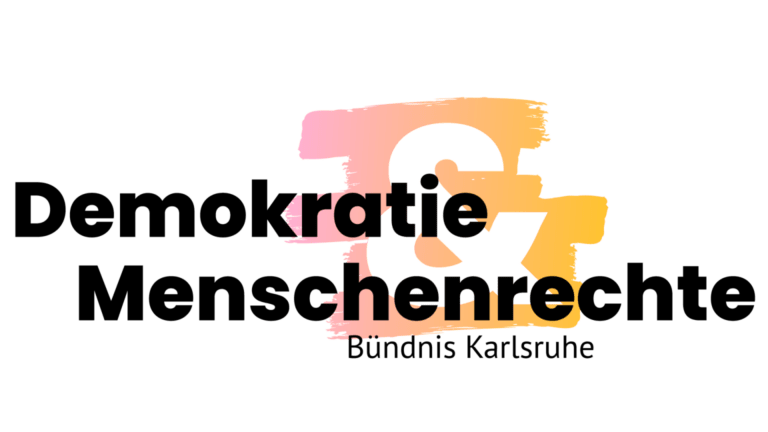 Fraktionen der Grünen, SPD, CDU, KAL und Volt fordern Beitritt der Stadt Karlsruhe zum Bündnis für Demokratie und Menschenrechte